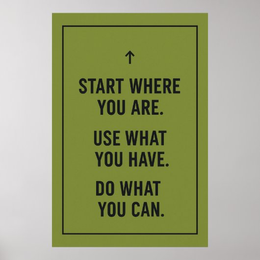 Motivatie quote Poster - "Begin waar je bent" (Voorkant)