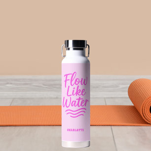 Motivatie quote roze stroom als wateryoga waterfles