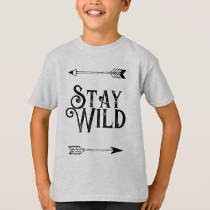 Motivatie quote stay wild T-Shirt