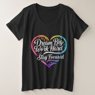 Motivatie Quote Vrouwen Plus Maat T-shirt