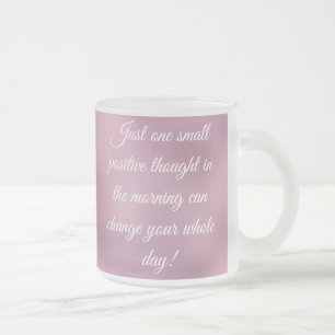 MOTIVATIE QUOTES COFFEE-MOK MATGLAS KOFFIEMOK