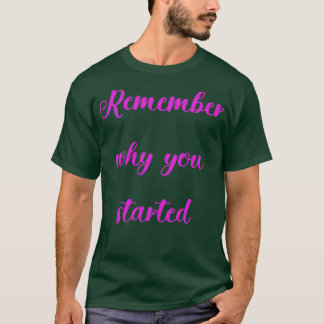 Motivatie quotes inspirerend quotes t-shirt