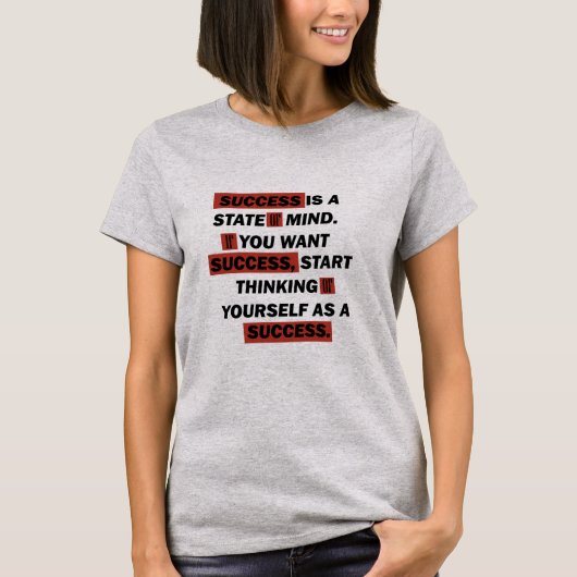 Motivatie quotes succes in het leven t-shirt (Voorkant)