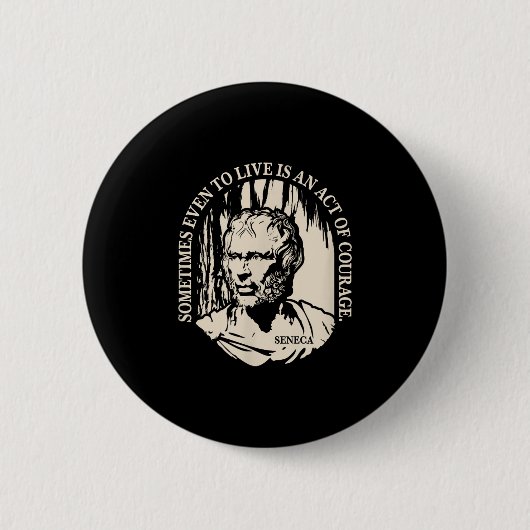 Motivatie Seneca Quote - Moed Ronde Button 5,7 Cm (Voorkant)