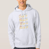 Motivatie shirten en jassen hoodie (Voorkant)