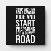 Motivatie Smooth Ride vs Bumpy Road Quote Fotoplaat (Voorkant)