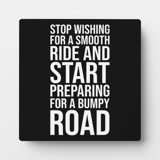 Motivatie Smooth Ride vs Bumpy Road Quote Fotoplaat (Voorkant)