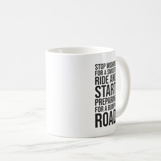 Motivatie Smooth Ride vs Bumpy Road Quote Koffiemok (Voorkant rechts)