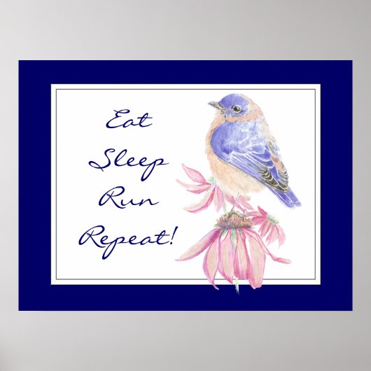 Motivatie sport Quote Bluebird Bird Garden Poster (Voorkant)