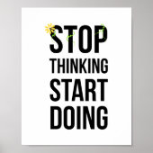 Motivatie, STOP DENKEN START DOSERING poster (Voorkant)