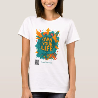Motivatie T-shirt – Own Your Life Positive Quot