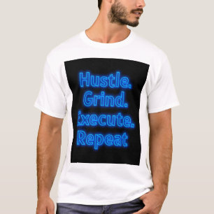 "Motivatie T-shirt van Hustle – Grind, Execute,