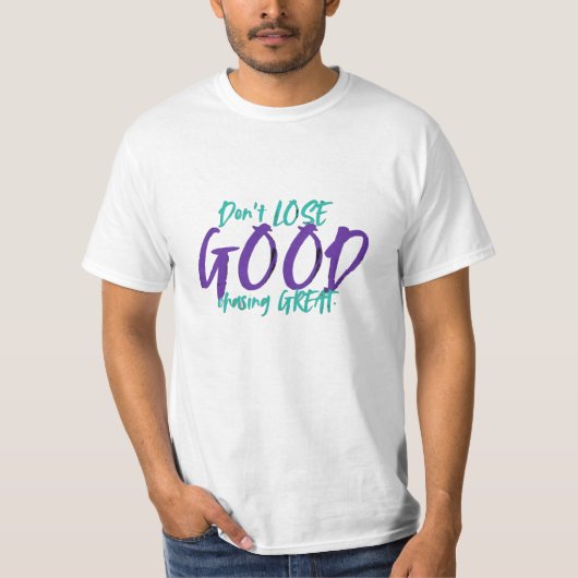 MOTIVATIE T - SHIRTEN T-SHIRT (Voorkant)