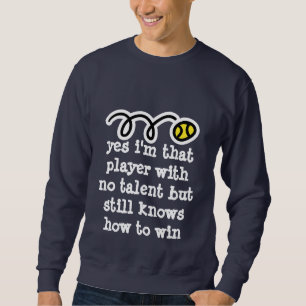 Motivatie tennis shirt met grappige quote