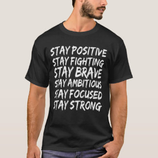 Motivatie typografisch ontwerp "Stay" T-shirt
