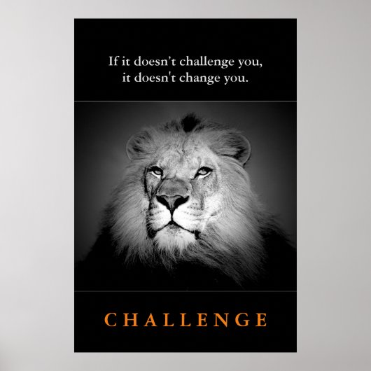 Motivatie uitdaging: Qoute Black White King Lion Poster (Voorkant)