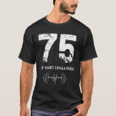 Motivatie van 75 dagen harde-uitdaadoplossing H T-shirt (Voorkant)