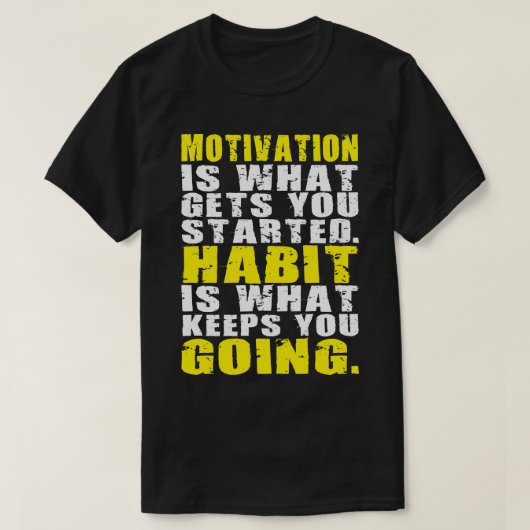 Motivatie versus habitat - Motivatie woorden T-shirt (Design voorkant)