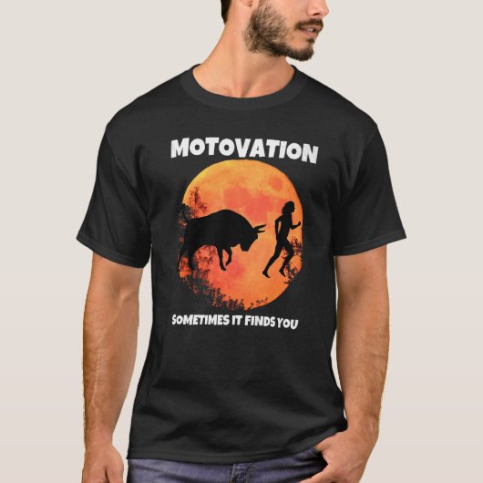 Motivatie vindt je soms bull moon silhouett t-shirt (Voorkant)