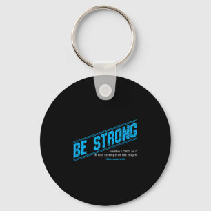Motivatie voor Christelijke Mannen - wees sterk! b Sleutelhanger