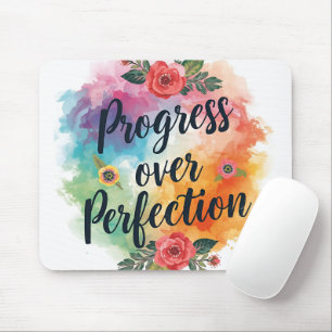 Motivatie voor Vooruitgang in Plaats van Perfectie Muismat