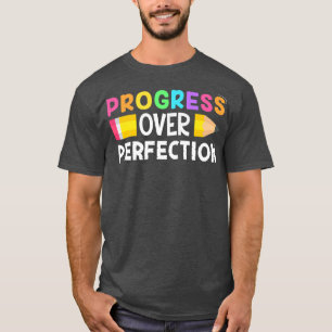 Motivatie Voortgang Boven Perfectie terug naar sch T-shirt