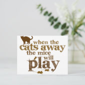 Motivatie-wanneer de katten weg de muizen zal spel briefkaart (Staand voorkant)