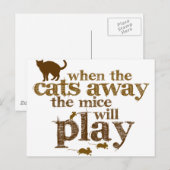 Motivatie-wanneer de katten weg de muizen zal spel briefkaart (Voorkant / Achterkant)