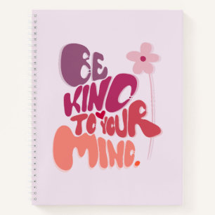 Motivatie Wees lief voor je geest Notitieboek