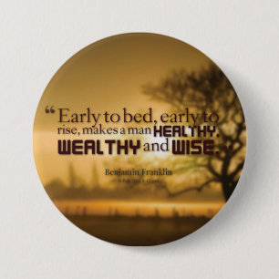 Motivatie woorden - Benjamin Franklin Quote Ronde Button 7,6 Cm