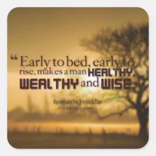Motivatie woorden - Benjamin Franklin Quote Vierkante Sticker