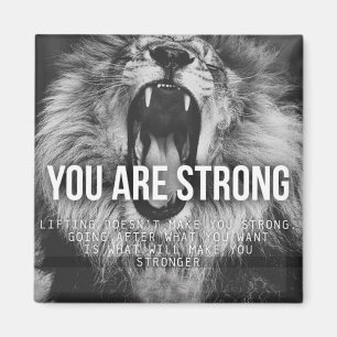 Motivatie woorden - je bent sterk magneet