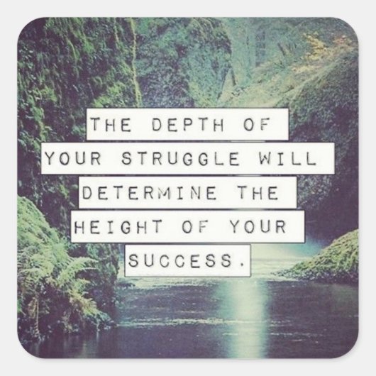 Motivatie woorden - Strijd en succes Vierkante Sticker (Voorkant)