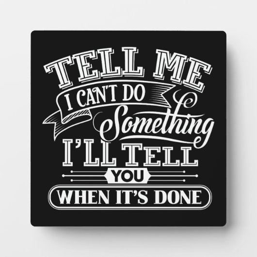 Motivatie woorden - Zeg me dat ik niet iets kan do Fotoplaat (Voorkant)