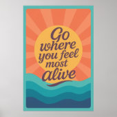 Motivatie zonsopgang gaat waar je je het meest lev poster (Voorkant)