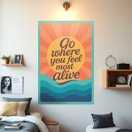 Motivatie zonsopgang gaat waar je je het meest lev poster