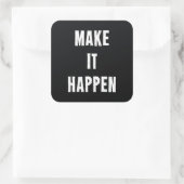Motivatie zwart maken vierkante sticker (Tas)