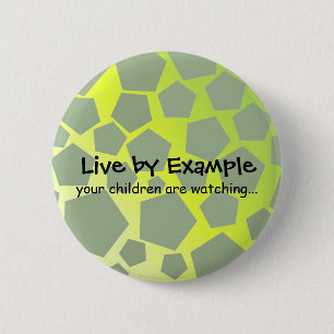 Motivatieel Wees Een Voorbeeld Ronde Button 5,7 Cm