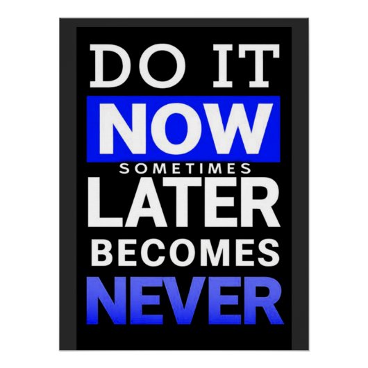 Motivatieposter: Doe het Nu Perfect Poster (Voorkant)