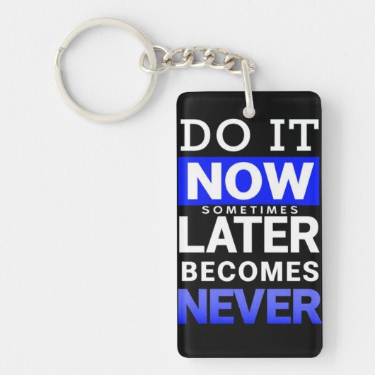 Motivatieposter: Doe het Nu Sleutelhanger (Voorkant)