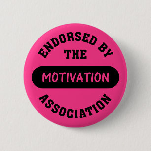 Motivation Association Endorsement Ronde Button 5,7 Cm