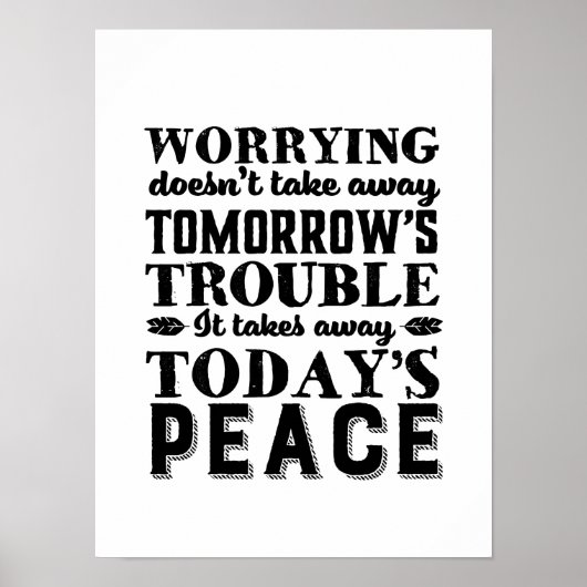 Motivation Quote die zich zorgen maakt neemt de vr Poster (Voorkant)