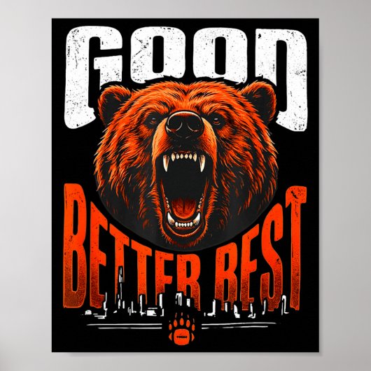 Motivation Saying Bears Good Better Never Let It R Poster (Voorkant)