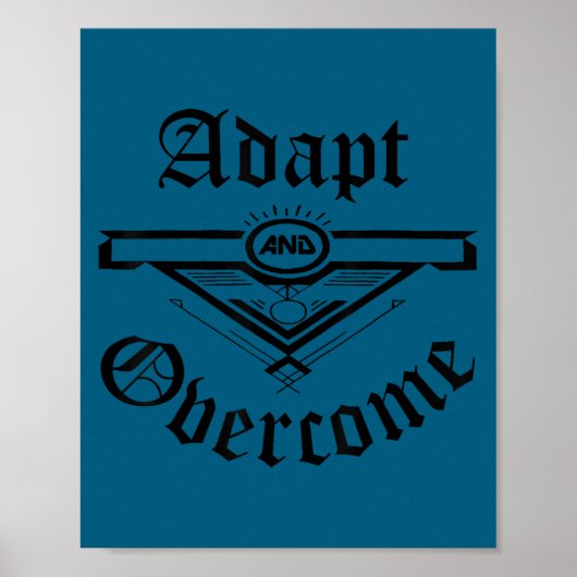 Motivation Shirt Men Women Adapt And Overcome  Poster (Voorkant)