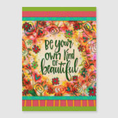 Motivational Be You Beautiful Floral Magnetic Card (Voorkant)