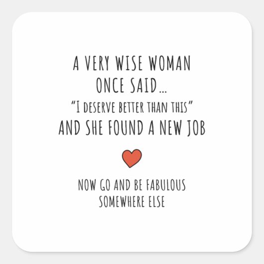 Motivational Career Change Vierkante Sticker (Voorkant)