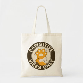 Motivational Cat Pawsitive vibes only Fun Paw Tote Bag