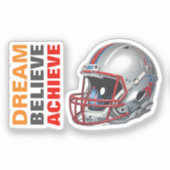 Motivational Dream Believe Achieve Football Sticker (Voorkant)