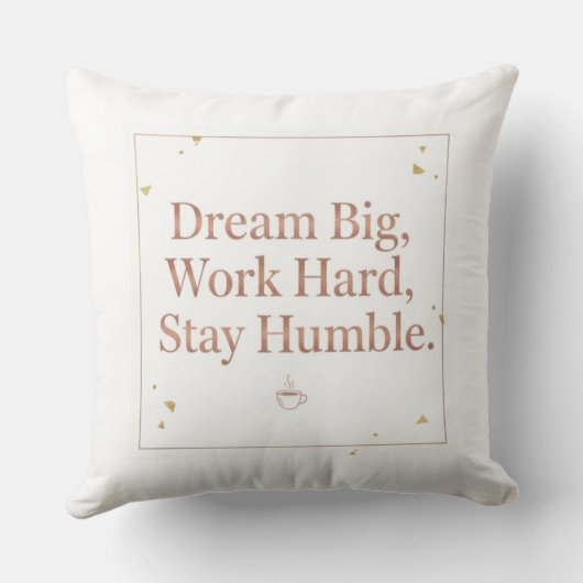 Motivational Dream Big Work Hard Rose Gold Throw P Kussen (Achterkant)