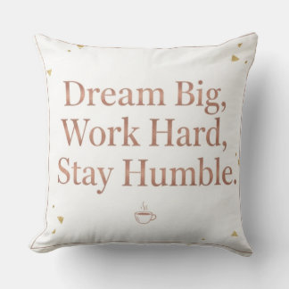 Motivational Dream Big Work Hard Rose Gold Throw P Kussen